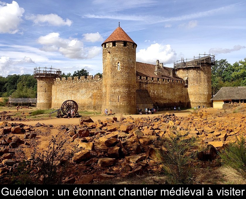 Guédelon : un étonnant chantier médiéval Guédelon : un étonnant chantier médiéval