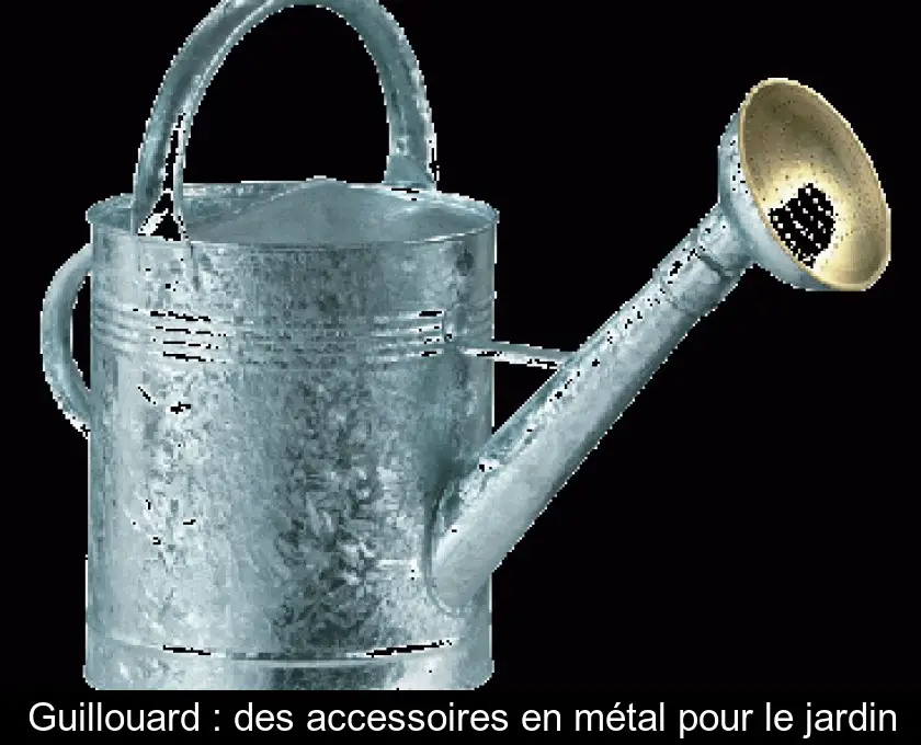 Guillouard : des accessoires en métal pour le jardin