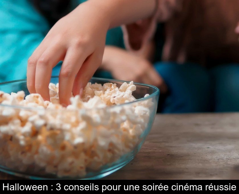 Halloween : 3 conseils pour une soirée cinéma réussie