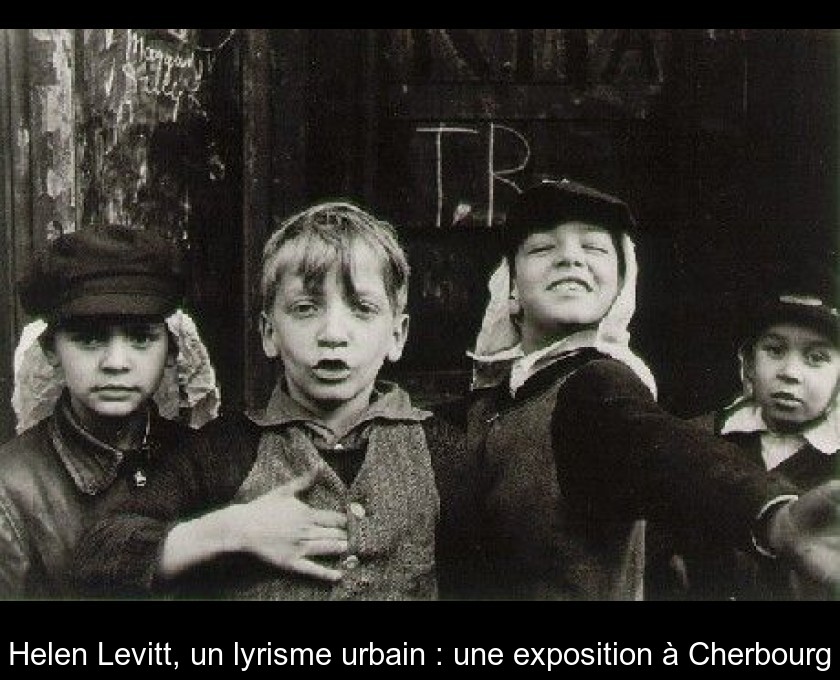 Helen Levitt, un lyrisme urbain : une exposition à Cherbourg
