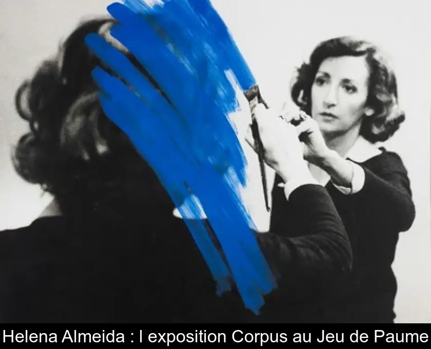 Helena Almeida : l'exposition Corpus au Jeu de Paume