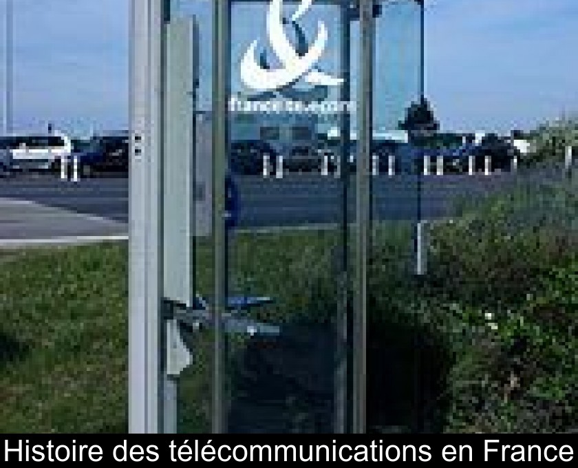 Histoire des télécommunications en France Histoire des télécommunications en France