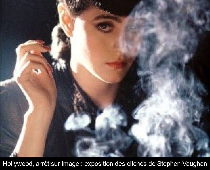 Hollywood, arrêt sur image : exposition des clichés de Stephen Vaughan