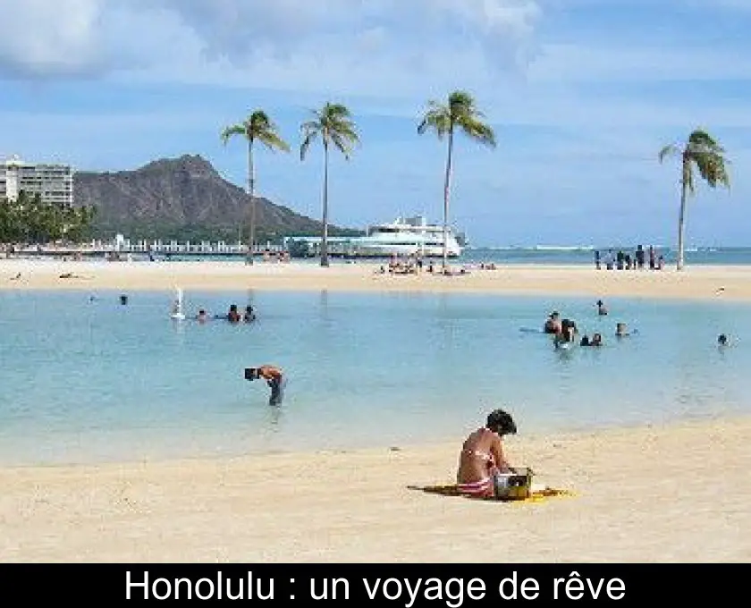 Honolulu : un voyage de rêve