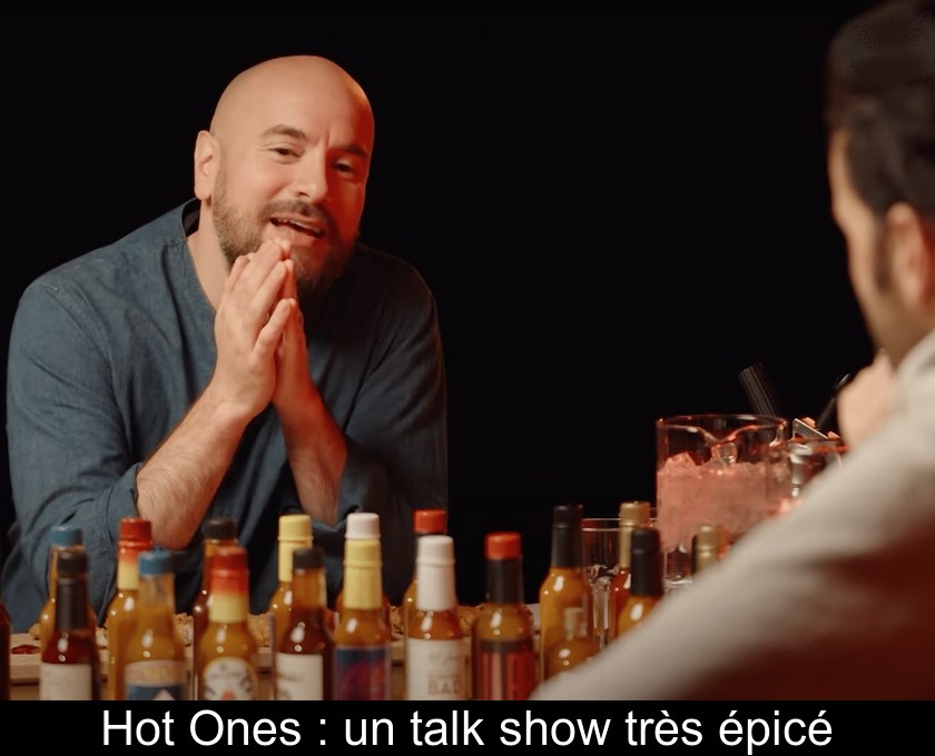 Hot Ones : un talk show très épicé Hot Ones : un talk show très épicé