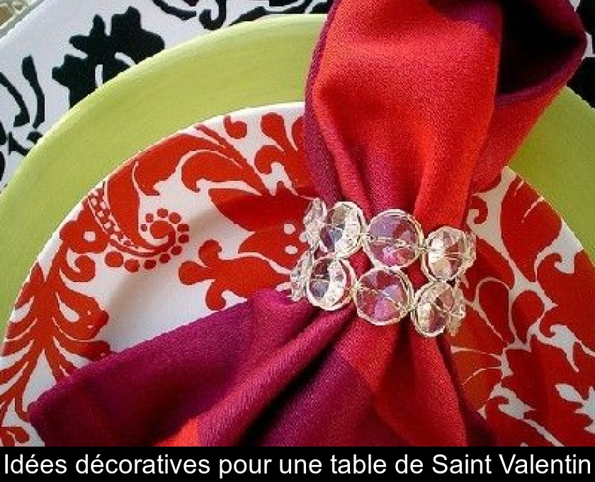 Idées décoratives pour une table de Saint Valentin Idées décoratives pour une table de Saint Valentin