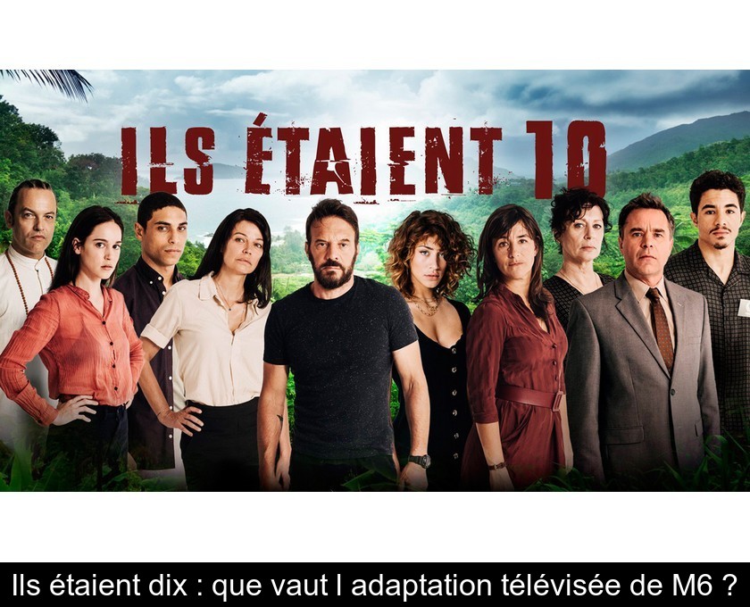 Ils étaient dix : que vaut l'adaptation télévisée de M6 ?