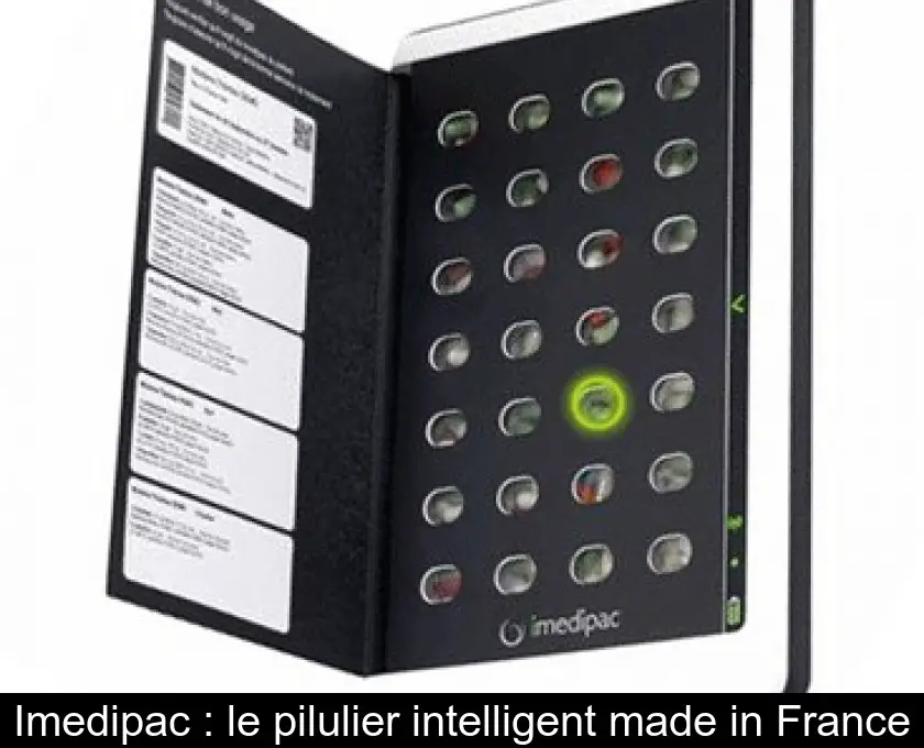 Imedipac : le pilulier intelligent made in France