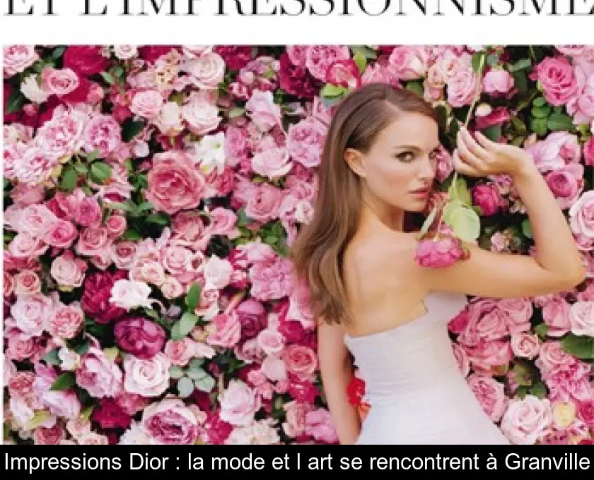 Impressions Dior : la mode et l'art se rencontrent à Granville