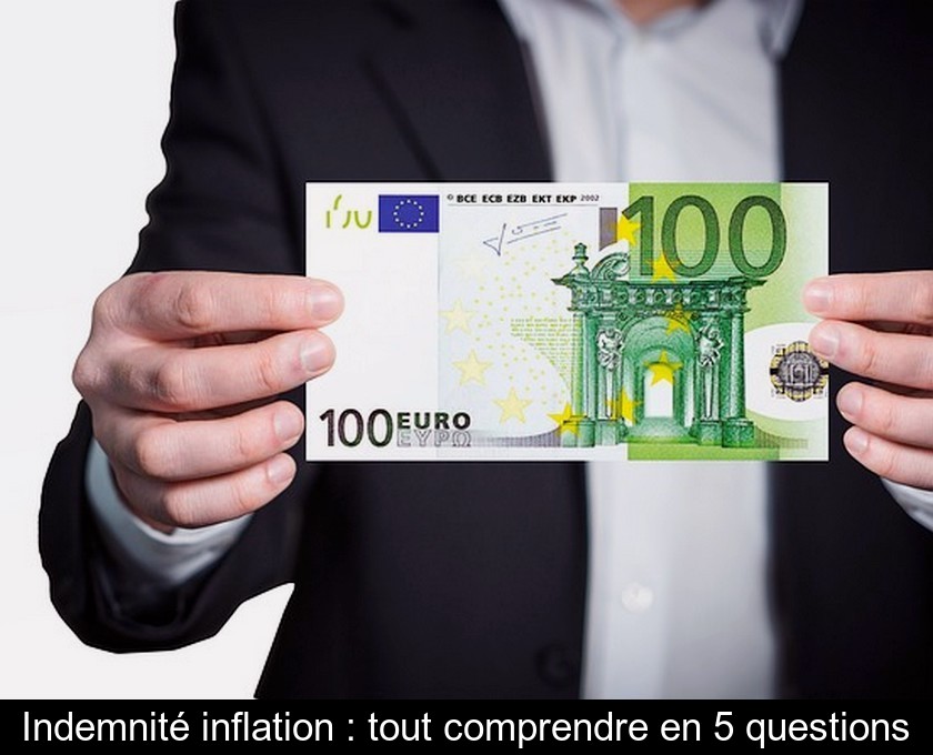 Indemnité inflation : tout comprendre en 5 questions