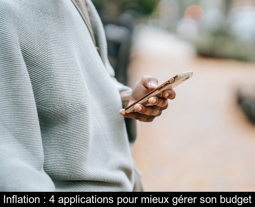 Inflation : 4 applications pour mieux gérer son budget