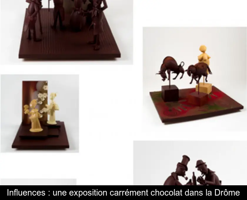 Influences : une exposition carrément chocolat dans la Drôme