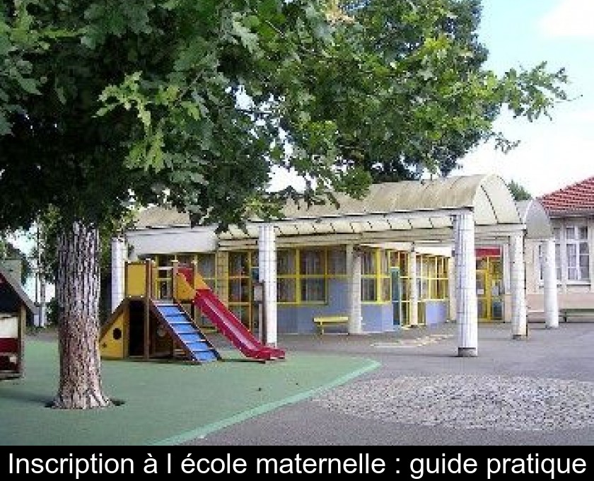 Inscription à l'école maternelle : guide pratique