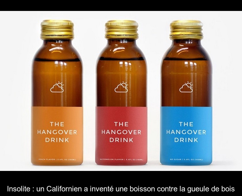 Insolite : un Californien a inventé une boisson contre la gueule de bois Insolite : un Californien a inventé une boisson contre la gueule de bois