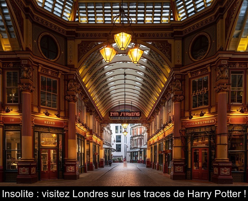 Insolite : visitez Londres sur les traces de Harry Potter !