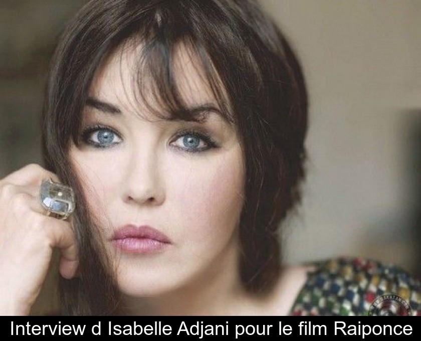 Interview d'Isabelle Adjani pour le film Raiponce