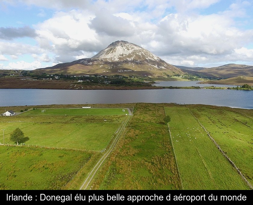 Irlande : Donegal élu plus belle approche d'aéroport du monde