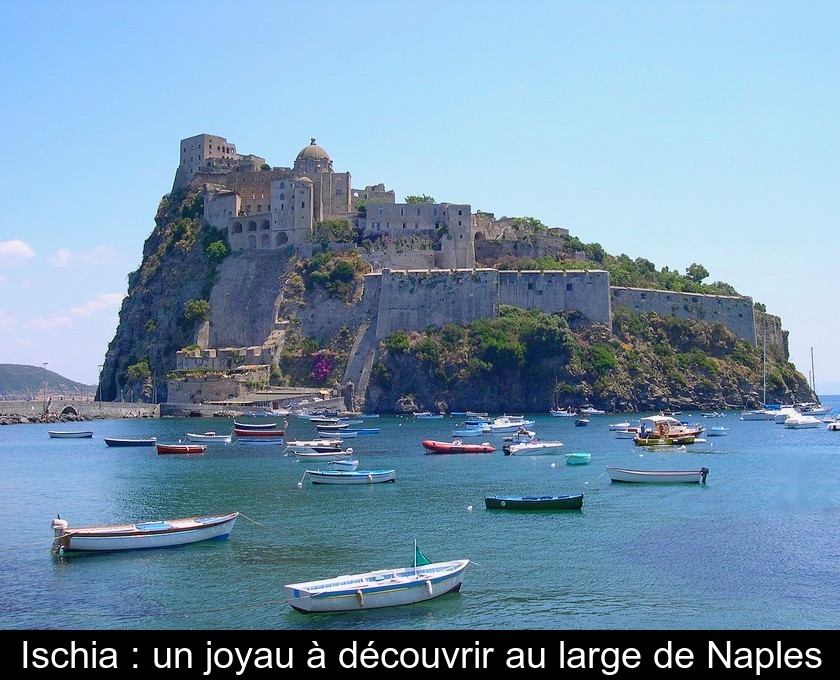 Ischia : un havre de sérénité au large de Naples