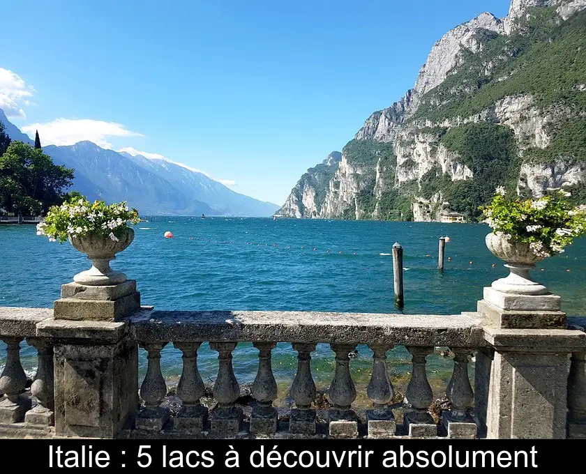 Italie : 5 lacs à découvrir absolument