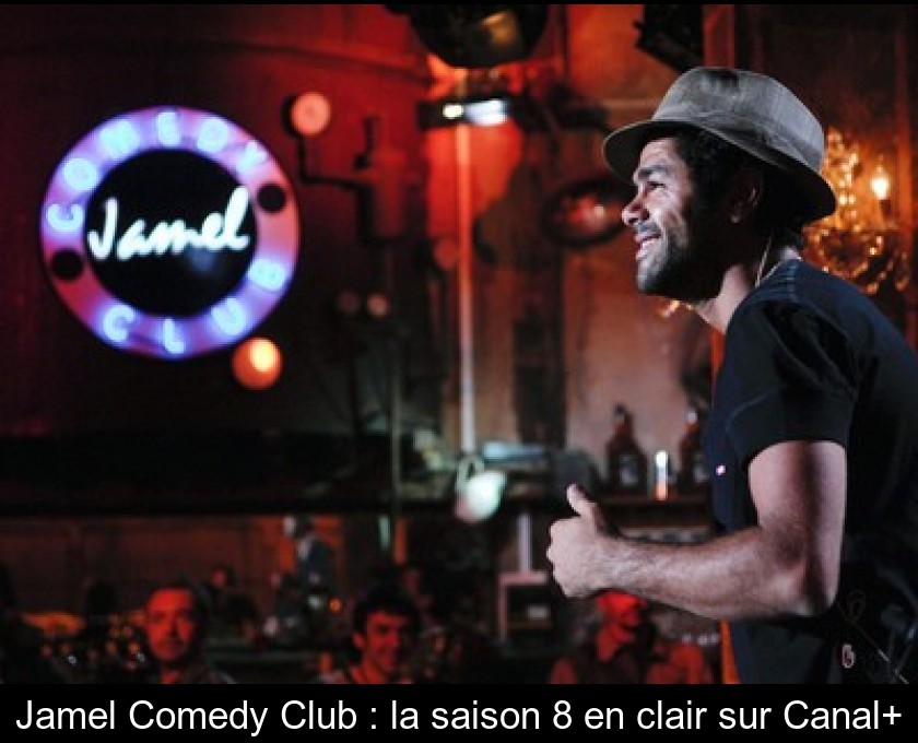 Jamel Comedy Club : la saison 8 en clair sur Canal+