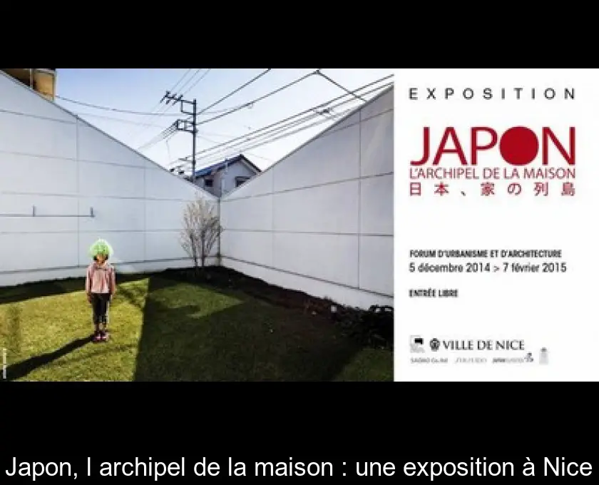 Japon, l'archipel de la maison : une exposition à Nice