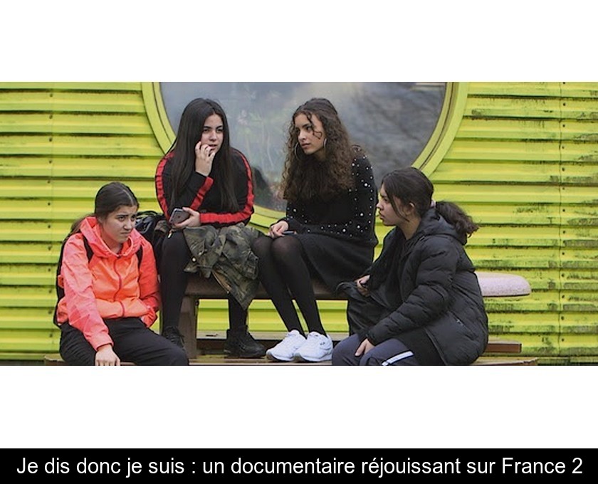Je dis donc je suis : un documentaire réjouissant sur France 2 Je dis donc je suis : un documentaire réjouissant sur France 2