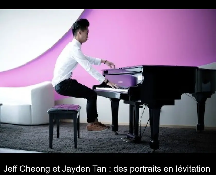 Jeff Cheong et Jayden Tan : des portraits en lévitation 