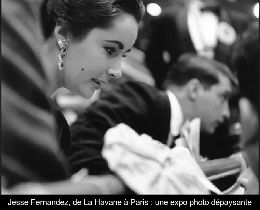 Jesse Fernandez, de La Havane à Paris : une expo photo dépaysante