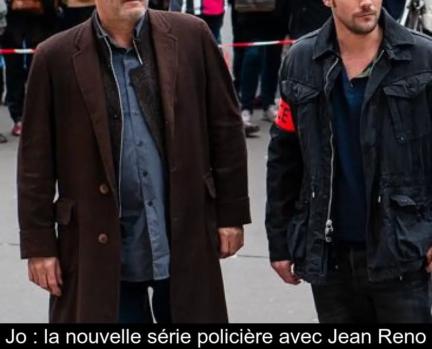 Jo : la nouvelle série policière avec Jean Reno