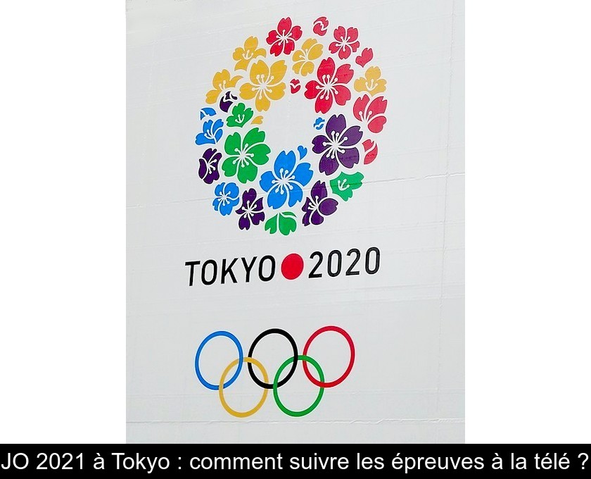 JO 2021 à Tokyo : comment suivre les épreuves à la télé ?