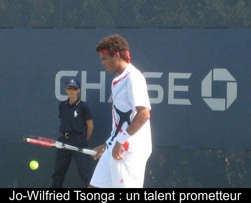 Jo-Wilfried Tsonga : un talent prometteur Jo-Wilfried Tsonga : un talent prometteur
