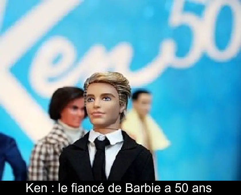 Ken : le fiancé de Barbie a 50 ans 
