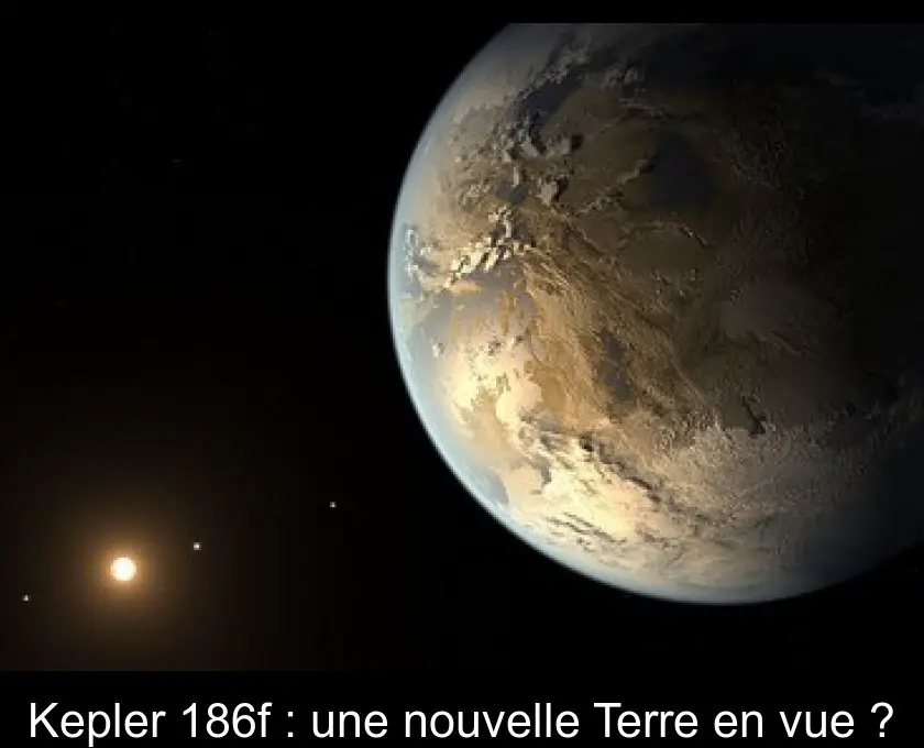 Kepler 186f : une nouvelle Terre en vue ?