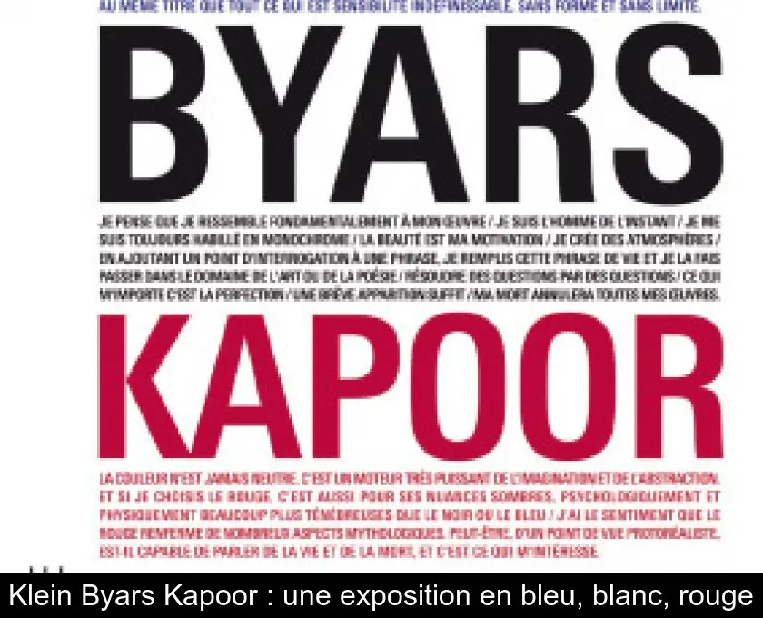 Klein Byars Kapoor : une exposition en bleu, blanc, rouge