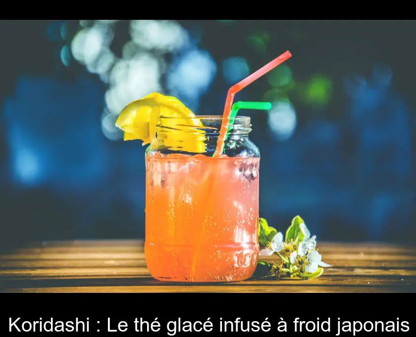 Koridashi : Le thé glacé infusé à froid japonais