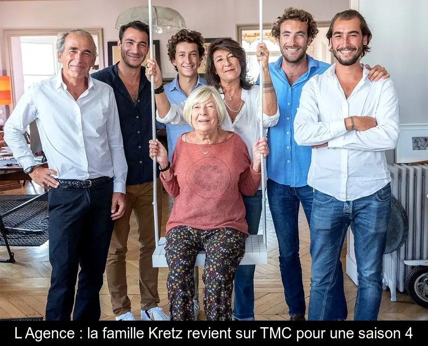 L'Agence : la famille Kretz revient sur TMC pour une saison 4