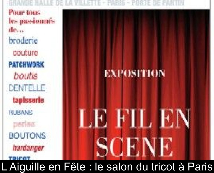 L'Aiguille en Fête : le salon du tricot à Paris L'Aiguille en Fête : le salon du tricot à Paris
