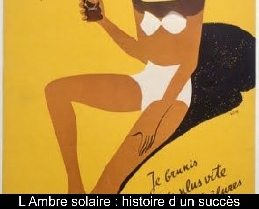 L'Ambre solaire : histoire d'un succès