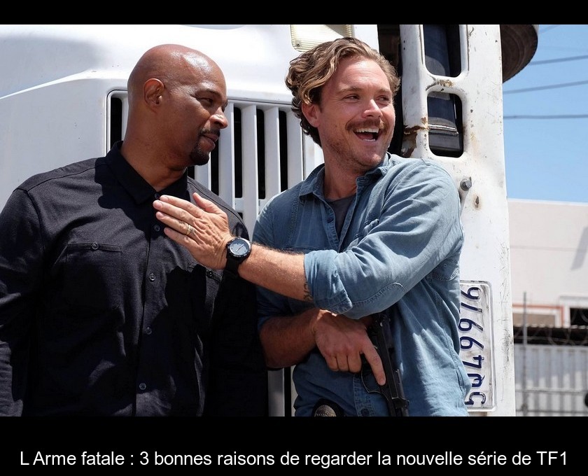 L'Arme fatale : 3 bonnes raisons de regarder la nouvelle série de TF1