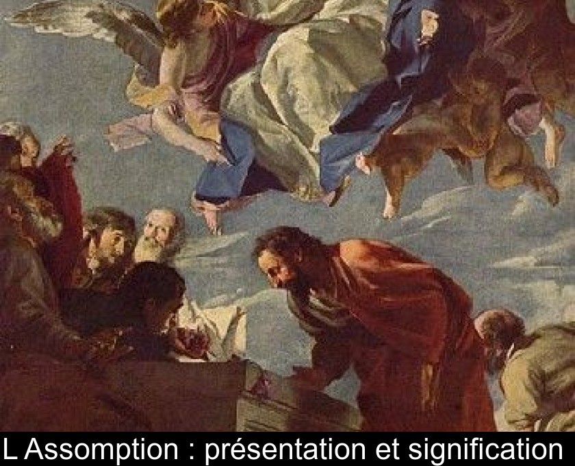 L'Assomption : présentation et signification L'Assomption : présentation et signification