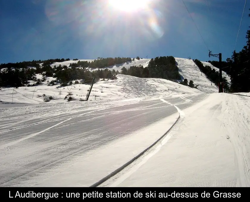 L'Audibergue : une petite station de ski au-dessus de Grasse