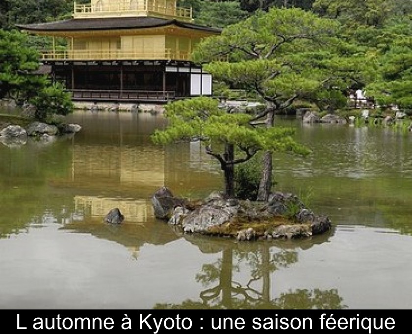 L'automne à Kyoto : une saison féerique