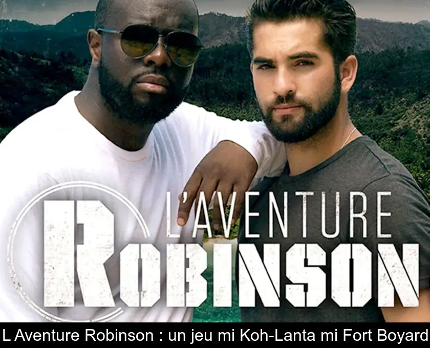 L'Aventure Robinson : un jeu mi Koh-Lanta mi Fort Boyard