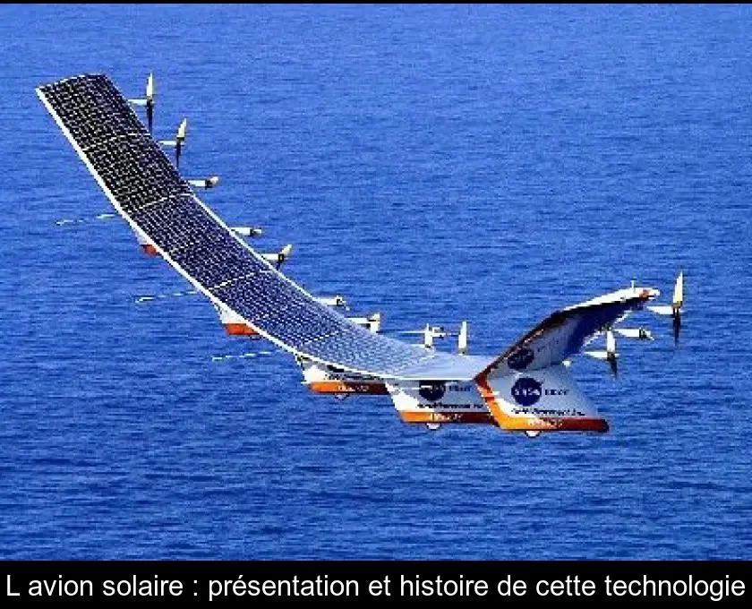 L'avion solaire : présentation et histoire de cette technologie