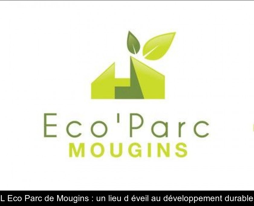 L'Eco'Parc de Mougins : un lieu d'éveil au développement durable