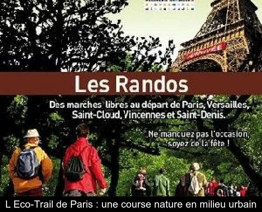 L'Eco-Trail de Paris : une course nature en milieu urbain