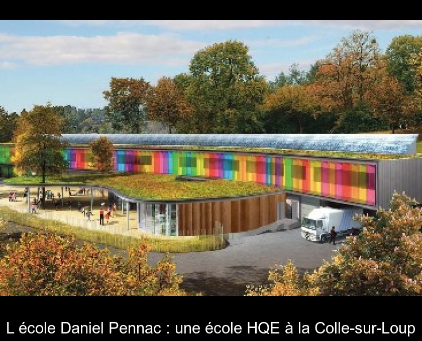 L'école Daniel Pennac : une école HQE à la Colle-sur-Loup L'école Daniel Pennac : une école HQE à la Colle-sur-Loup