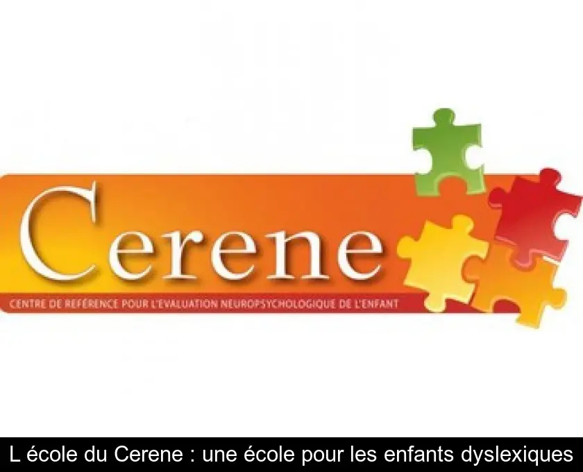 L'école du Cerene : une école pour les enfants dyslexiques