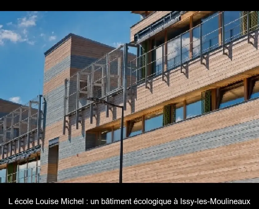 L'école Louise Michel : un bâtiment écologique à Issy-les-Moulineaux