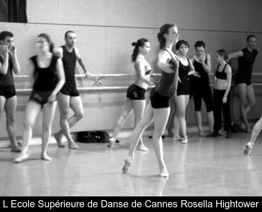 L'Ecole Supérieure de Danse de Cannes Rosella Hightower L'Ecole Supérieure de Danse de Cannes Rosella Hightower